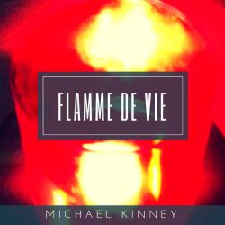 Michael Kinney  Flamme de Vie