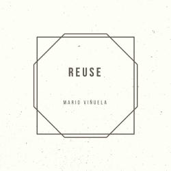 Reuse - Mario Vinuela